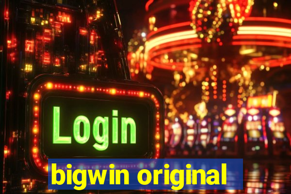 bigwin original